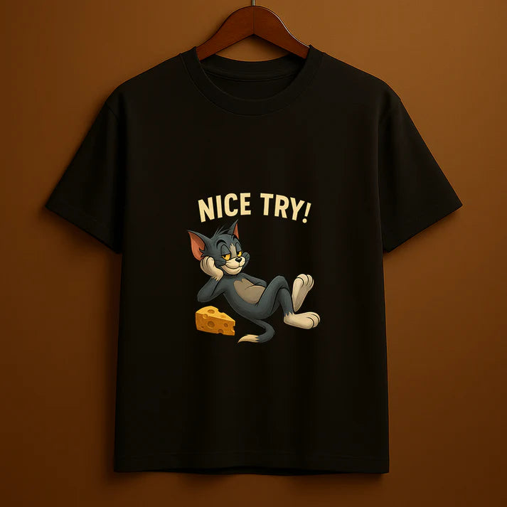 Nice Try – Savage Tom Chill Pose Cartoon T-Shirt